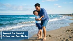Prompt for Gemini AI Father and Son Photo