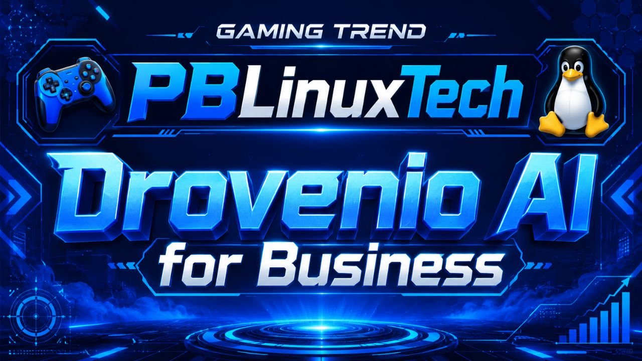 Gaming Trend PBLinuxTech